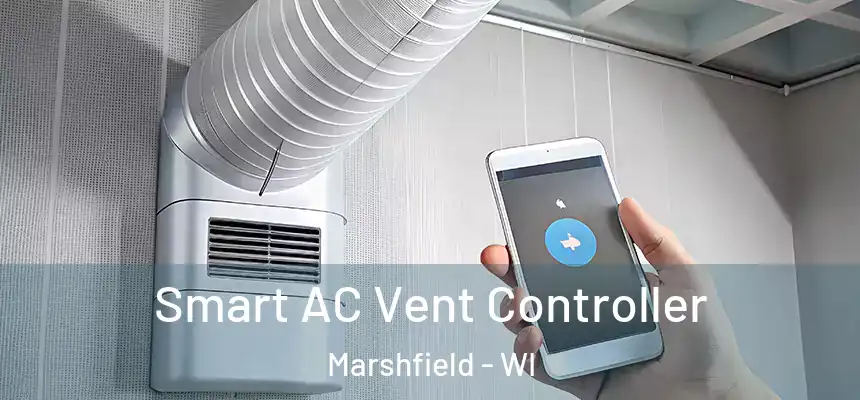  Smart AC Vent Controller Marshfield - WI